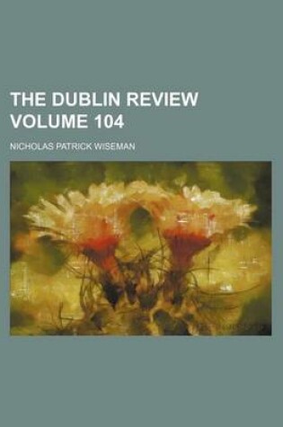 Cover of The Dublin Review Volume 104