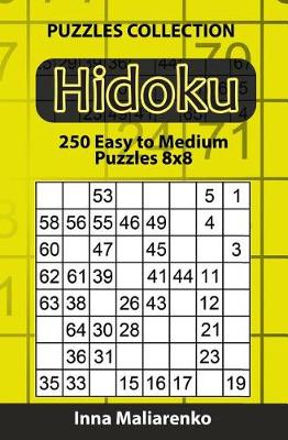 Book cover for Hidoku - 250 Easy to Medium Puzzles 8x8