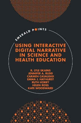 Book cover for Using Interactive Digital Narrative in Science and Health Education