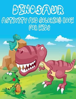 Book cover for Dinosaur Activity Book for Kids