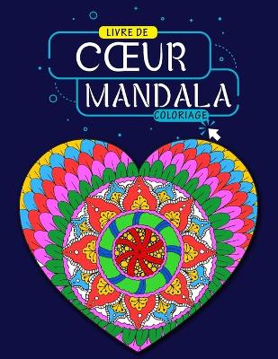 Book cover for Livre de Coloriage Mandala Coeurs