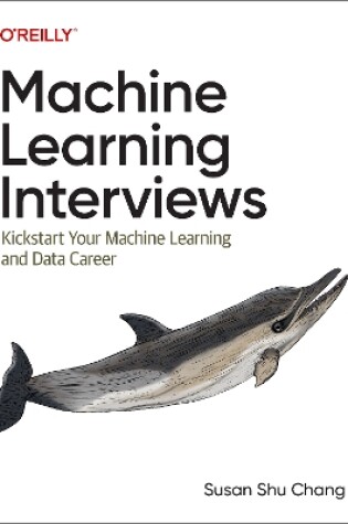 Cover of Machine Learning Interviews