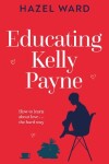 Book cover for Educating Kelly Payne (Large Print)