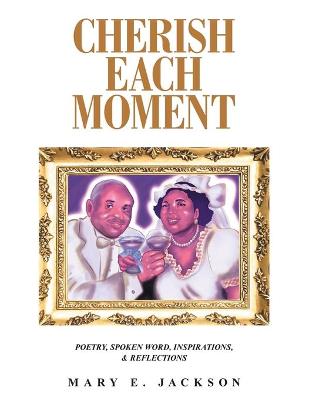 Book cover for Cherish Each Moment