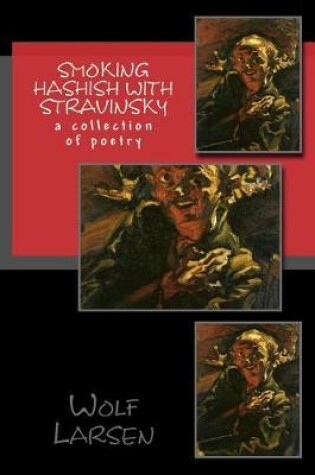 Cover of Smoking Hashish with Stravinsky