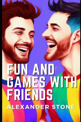 Book cover for Fun and Games with Friends