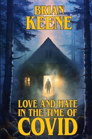 Cover of Love And Hate In The Time Of Covid