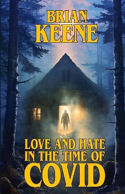 Book cover for Love And Hate In The Time Of Covid