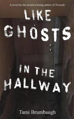Cover of Like Ghosts in the Hallway