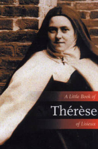Cover of A Little Book of Therese of Lisieux