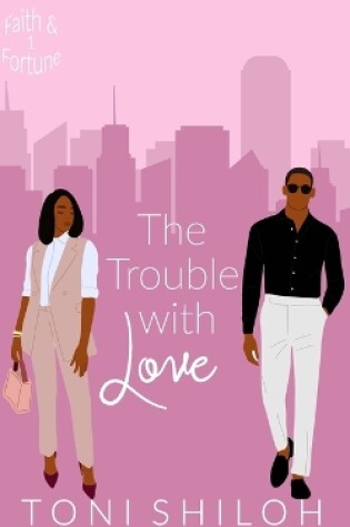 Cover of The Trouble With Love