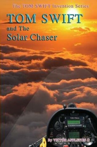 Cover of Tom Swift and the Solar Chaser