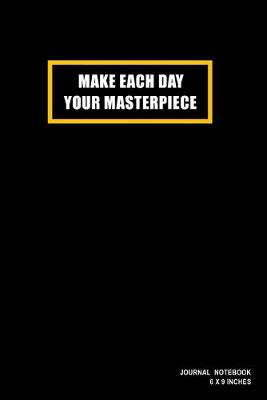 Book cover for Make Each Day Your Masterpiece