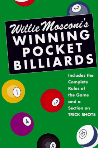 Cover of Willie Mosconi's Winning Pocket Billiards for Beginners and Advanced Players, with a Section on Trick Shots
