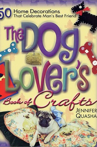 Cover of The Dog Lover's Book of Crafts