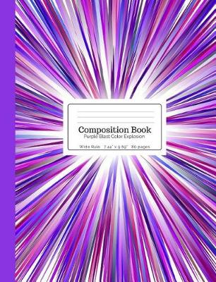 Book cover for Composition Book Purple Blast Color Explosion