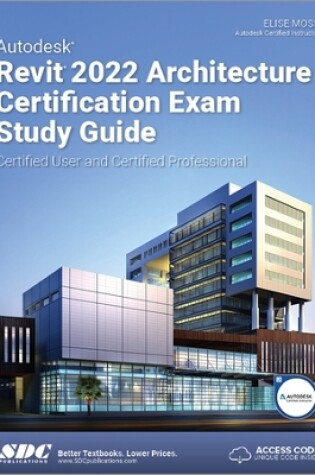 Cover of Autodesk Revit 2022 Architecture Certification Exam Study Guide