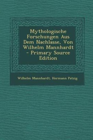 Cover of Mythologische Forschungen Aus Dem Nachlasse, Von Wilhelm Mannhardt