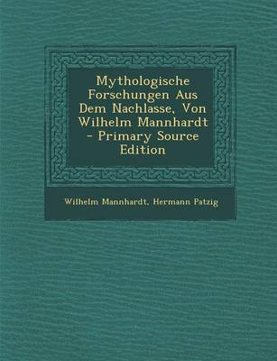 Book cover for Mythologische Forschungen Aus Dem Nachlasse, Von Wilhelm Mannhardt