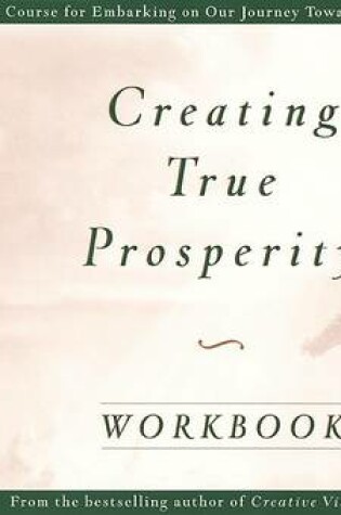 Cover of The Creating True Prosperity