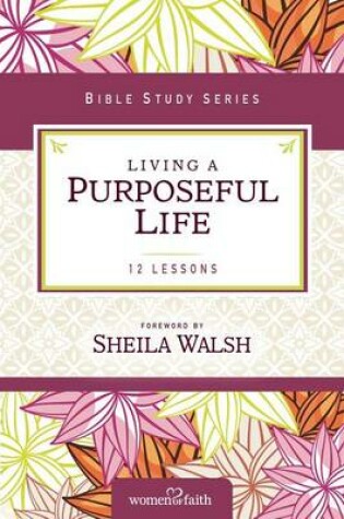 Cover of Living a Purposeful Life