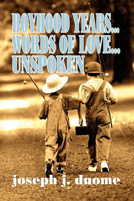Book cover for Boyhood Years...Words of Love...Unspoken