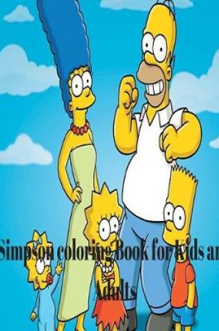 Cover of Simpson Coloring Book for Kids and Adults