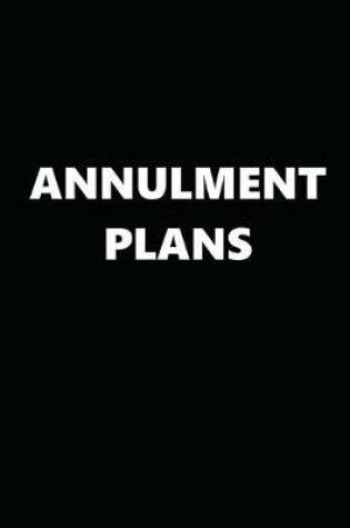 Cover of 2020 Daily Planner Annulment Plans Black White 388 Pages