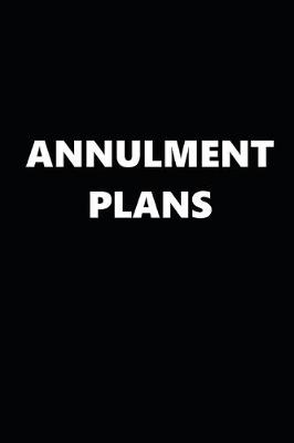 Book cover for 2020 Daily Planner Annulment Plans Black White 388 Pages