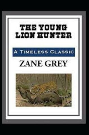 Cover of The Young Lion Hunter annotated edition