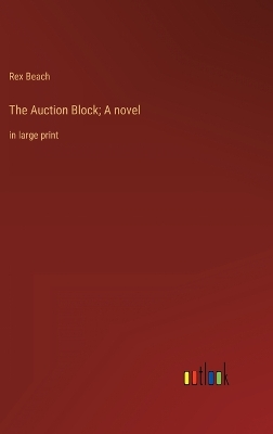 Book cover for The Auction Block; A novel