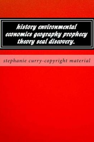 Cover of History Environmental Economics Geography Prophecy Theory Seal Discovery.