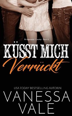 Cover of Küsst Mich Verrückt