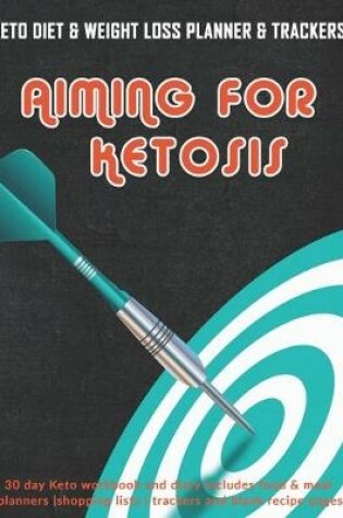 Cover of Aiming For Ketosis