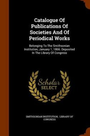 Cover of Catalogue of Publications of Societies and of Periodical Works