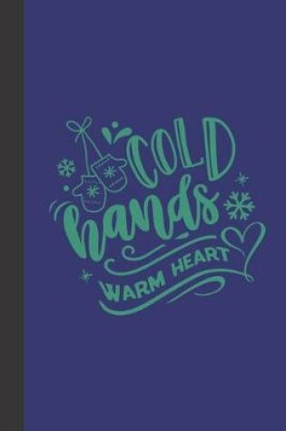Cover of Cold hands warm heart