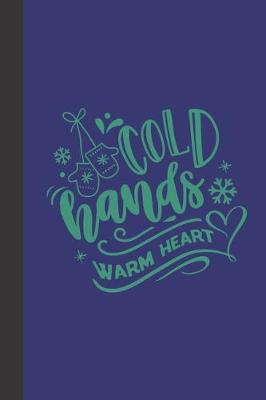 Book cover for Cold hands warm heart