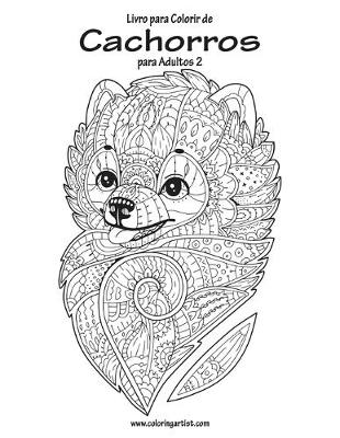 Cover of Livro para Colorir de Cachorros para Adultos 2