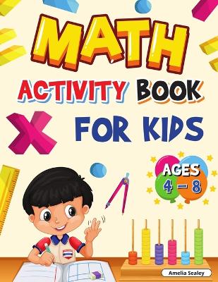 Book cover for Math Activity Book for Kids Ages 4-8