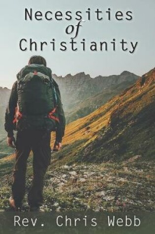 Cover of Necessities of Christianity