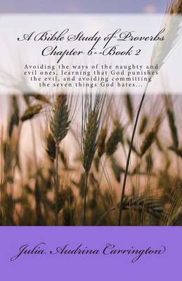 Book cover for A Bible Study of Proverbs Chapter 6--Book 2