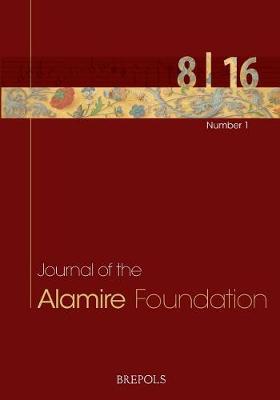 Book cover for Journal of the Alamire Foundation 8/1 - 2016