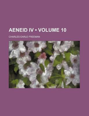 Book cover for Aeneid IV (Volume 10)