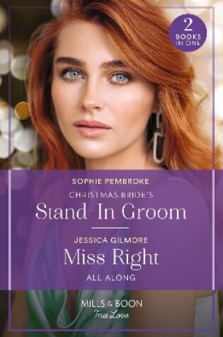 Cover of Christmas Bride's Stand-In Groom / Miss Right All Along