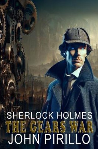 Cover of Sherlock Holmes, the Gears War