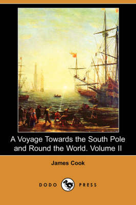 Book cover for A Voyage Towards the South Pole and Round the World. Volume II (Dodo Press)