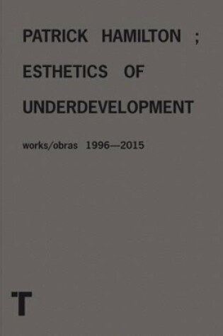 Cover of Patrick Hamilton: Esthetics of Underdevelopment