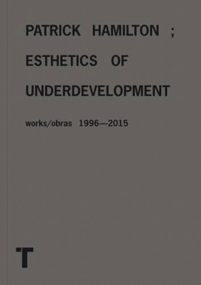 Book cover for Patrick Hamilton: Esthetics of Underdevelopment