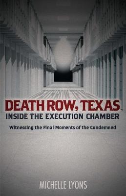 Book cover for Death Row, Texas: Inside the Execution Chamber