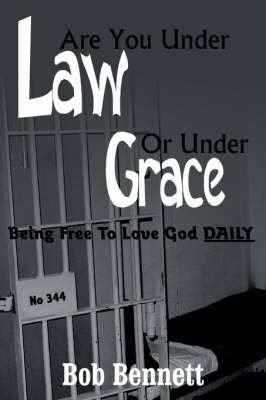 Book cover for Are You Under Law Or Under Grace?